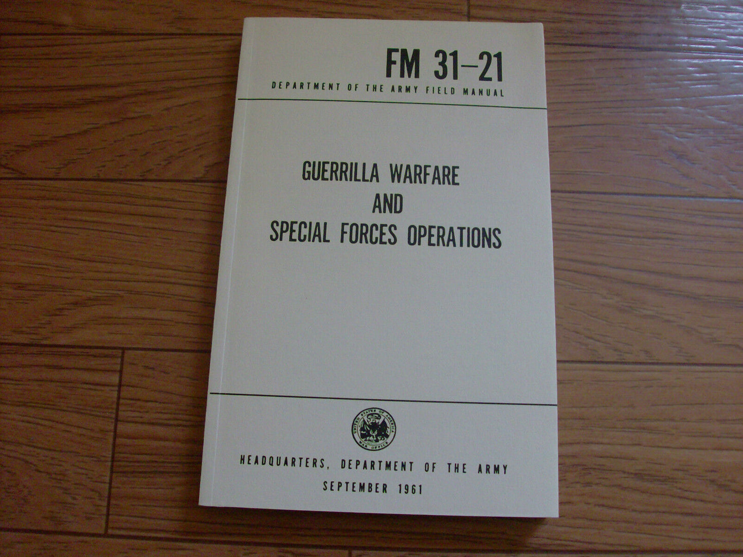GUERRILLA WARFARE SPECIAL FORCES OPERATIONS HANDBOOK U.S ARMY 31-21