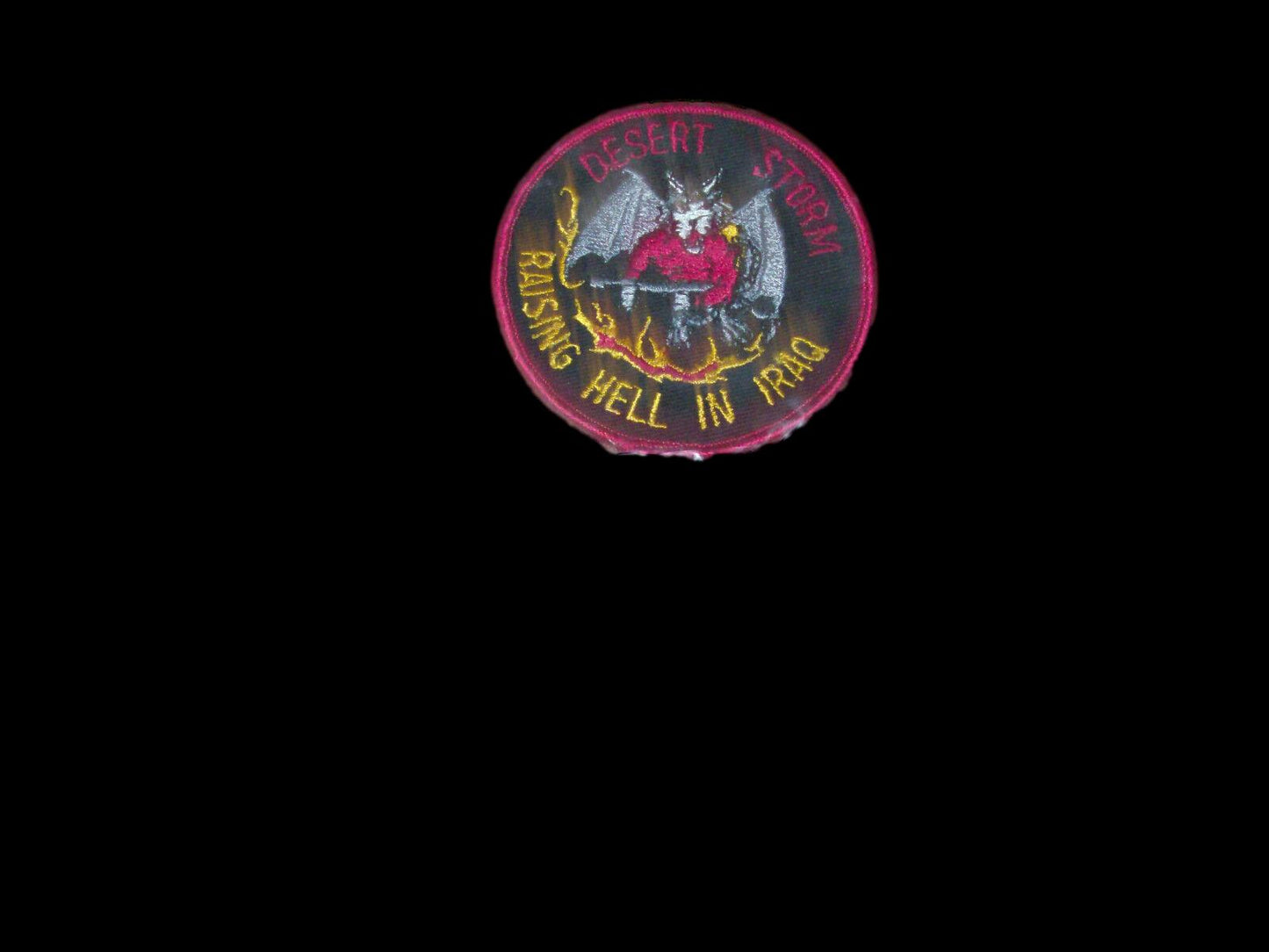 U.S MILITARY OPERATION DESERT STORM RAISING HELL IN IRAQ PATCH SIZE 3" X 3"