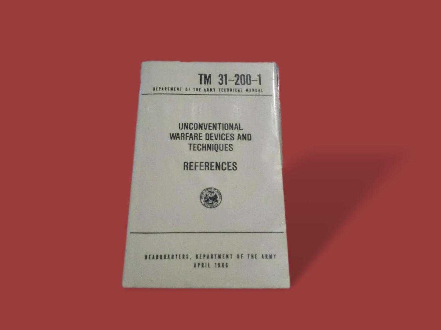 U.S ARMY UNCONVENTIONAL WARFARE DEVICES AND TECHNIQUES BOOK 31-200-1