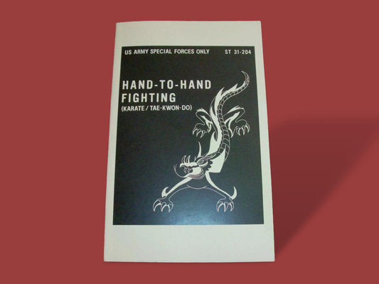 U.S ARMY SPECIAL FORCES HAND TO HAND FIGHTING KARATE HANDBOOK TAE-KWON-DO