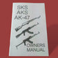 SKS AKS AK47 OWNERS BOOK OPERATING HANDBOOK ASSEMBLY AND MAINTENANCE