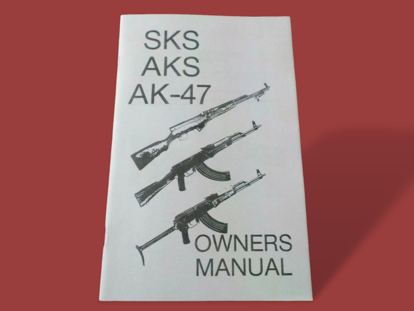 SKS AKS AK47 OWNERS BOOK OPERATING HANDBOOK ASSEMBLY AND MAINTENANCE