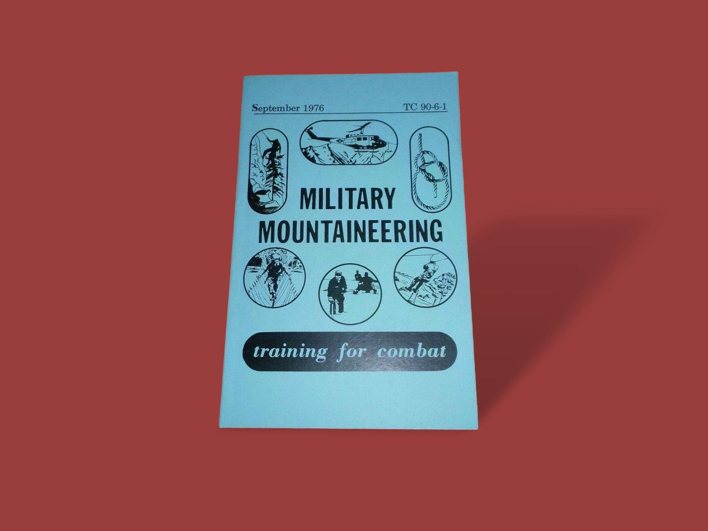 MILITARY MOUNTAINEERING BOOK TRAINING HANDBOOK U.S ARMY COMBAT TRAINING