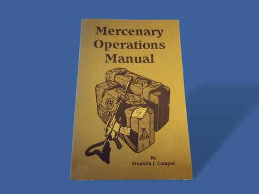 MERCENARY OPERATIONS MANUAL BY FRANKLIN J. CAMPER NEW OLD STOCK