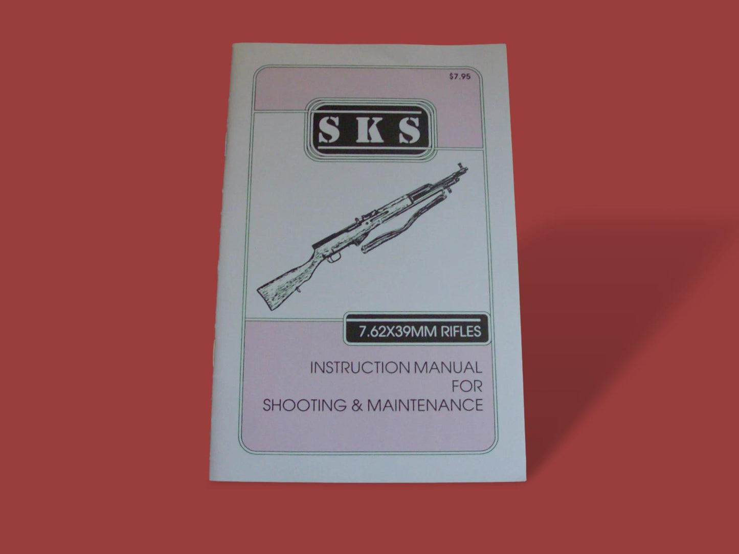SKS 7.62 X 39 RIFLE SHOOTING AND MAINTENANCE S.K.S HANDBOOK WITH COMPANION BOOK