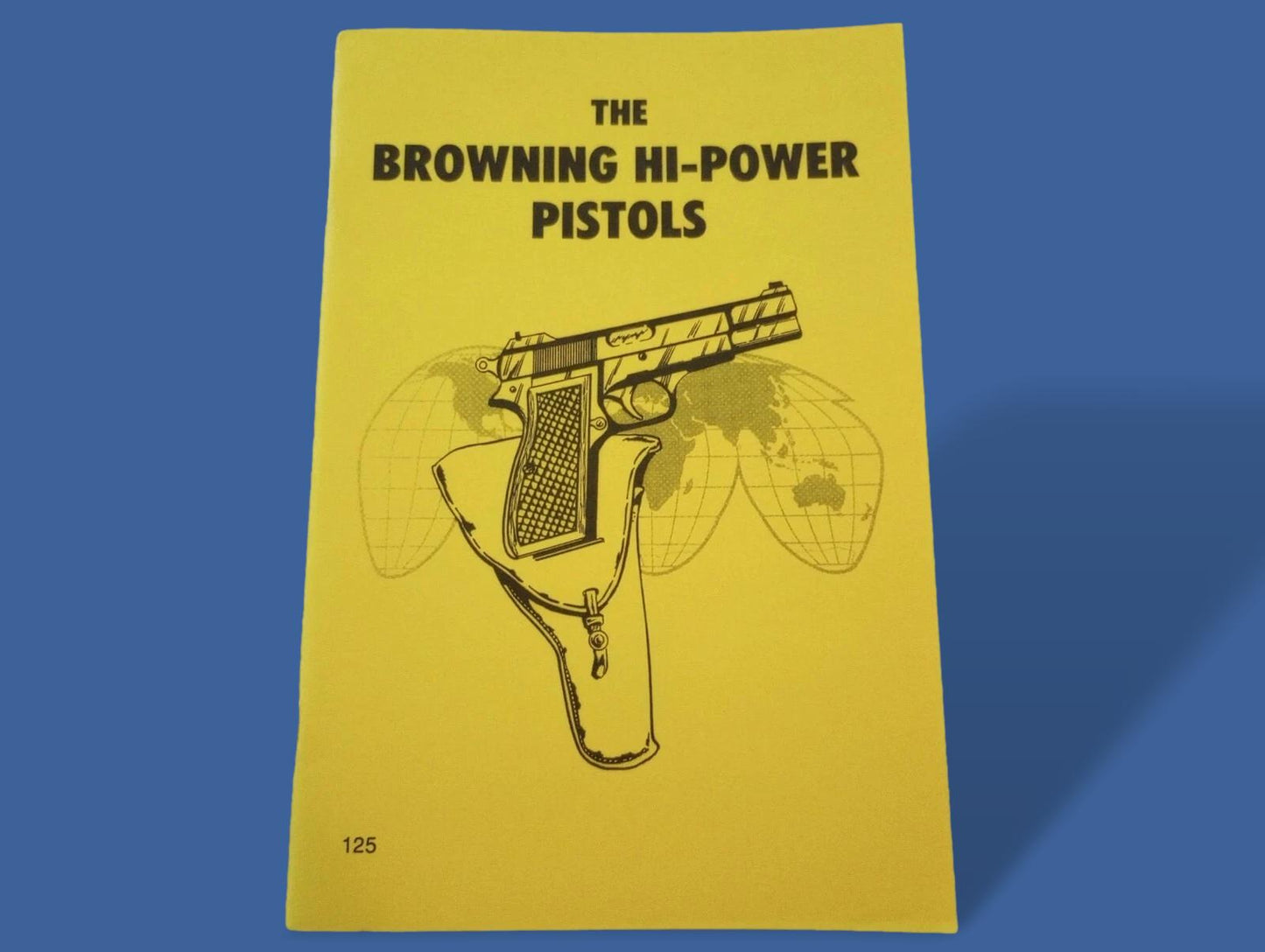 BROWNING HI-POWER PISTOLS OPERATORS MAINTENANCE REPAIR MANUAL HANDBOOK NEW