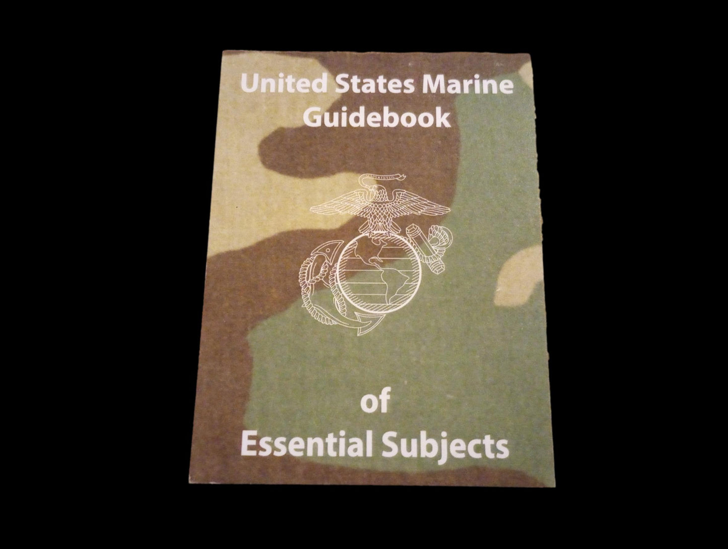 U.S MARINE CORPS GUIDEBOOK HANDBOOK OF ESSENTIAL SUBJECTS TRAINING USMC