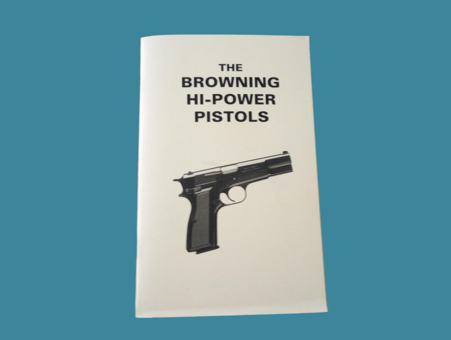 BROWNING HI-POWER PISTOLS OPERATORS MAINTENANCE REPAIR MANUAL HANDBOOK NEW