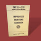 IMPROVISED MUNITIONS HANDBOOK TM 31-210 NEW