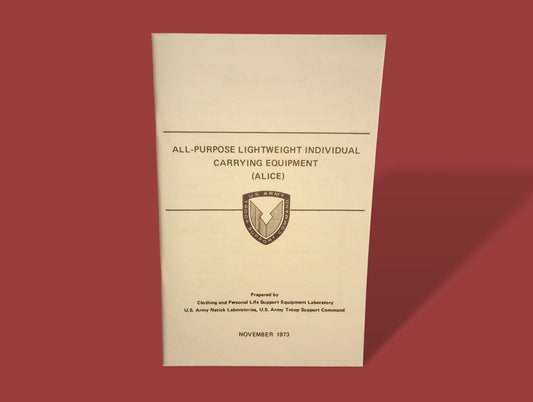 U.S ARMY ALICE GEAR HANDBOOK CARE AND USE OF EQUIPMENT ADJUSTMENTS & ATTACHING