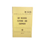 U.S ARMY SOLDIER'S HANDBOOK HOT WEATHER CLOTHING & EQUIPMENT TM 10-276