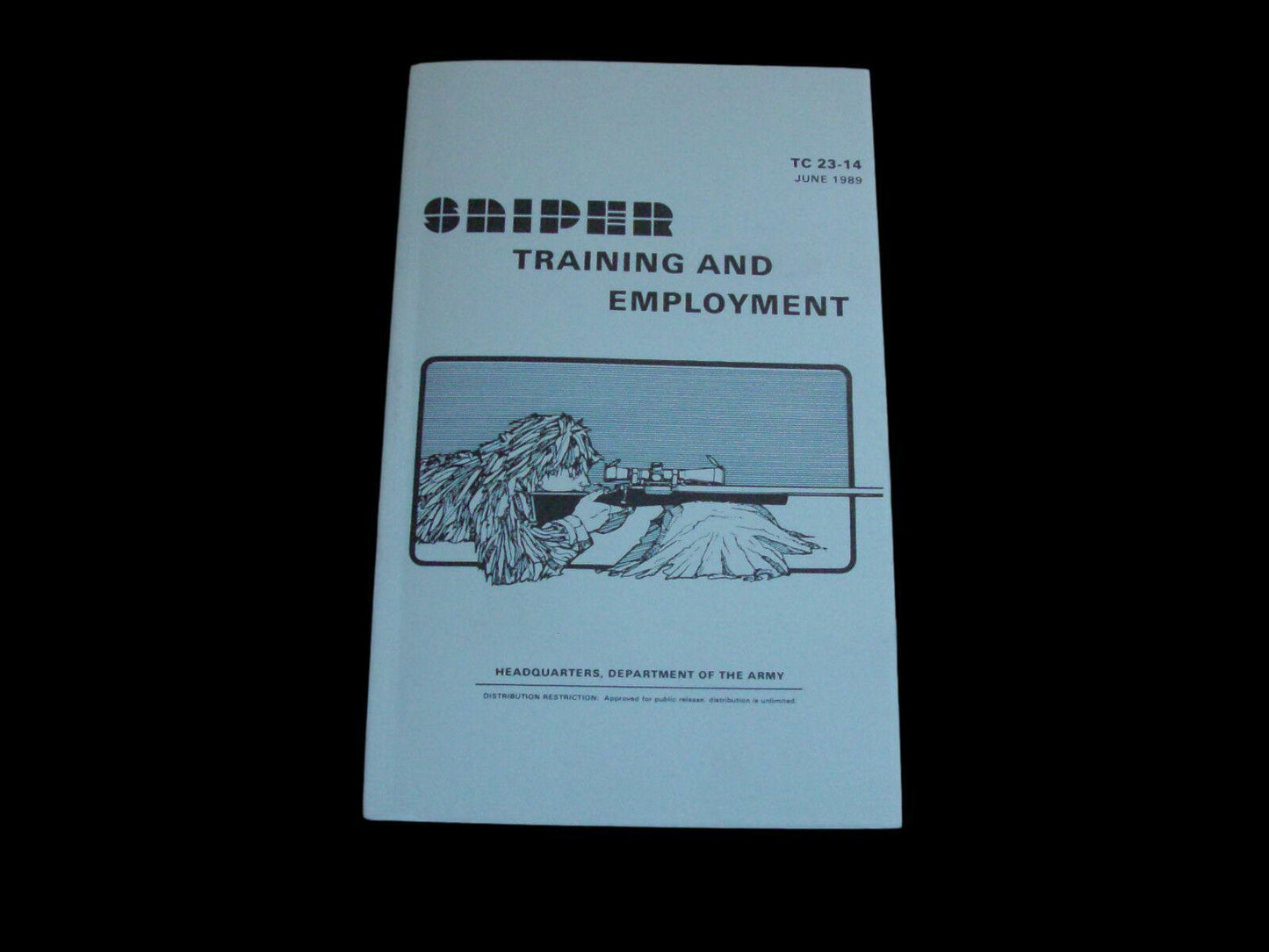 U.S ARMY SNIPER TRAINING AND EMPLOYMENT HANDBOOK SHOOTERS GUIDE TC 23-14