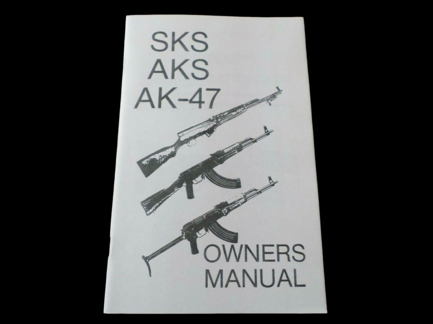 SKS AKS AK47 OWNERS BOOK OPERATING HANDBOOK ASSEMBLY AND MAINTENANCE