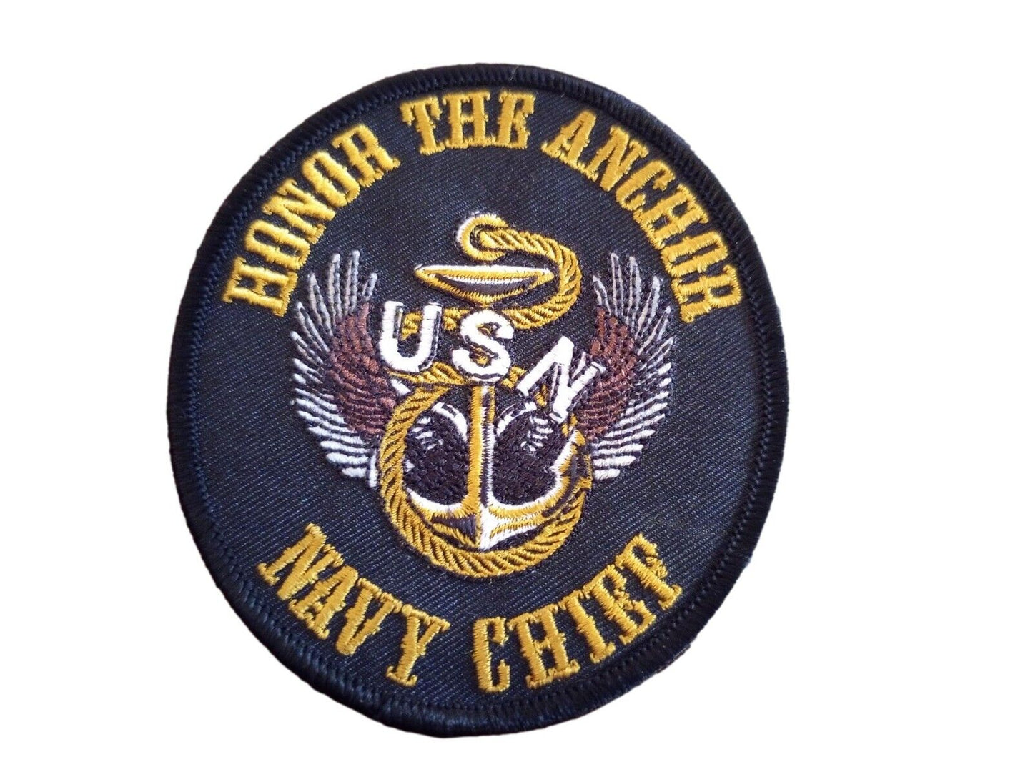 U.S NAVY CHIEF HONOR THE ANCHOR EMBROIDERED PATCH MILITARY NEW 4"