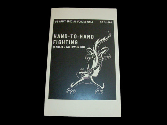 U.S ARMY SPECIAL FORCES HAND TO HAND FIGHTING KARATE HANDBOOK TAE-KWON-DO