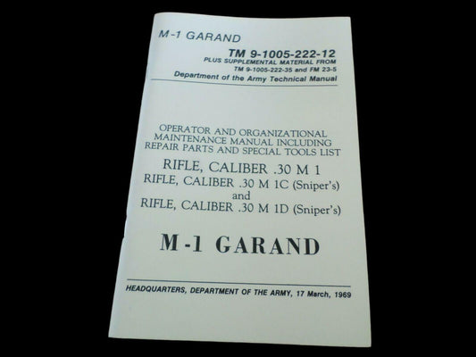 U.S ARMY M-1 GARAND HANDBOOK OPERATIONS MAINTENANCE PARTS TROUBLE SHOOTING