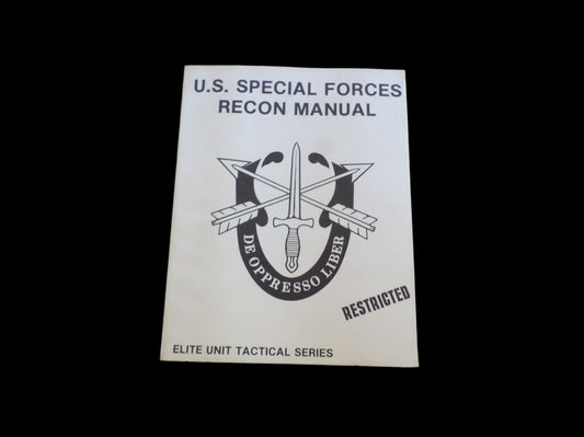 U.S SPECIAL FORCES RECON MANUAL ELITE UNIT TACTICAL SERIES DE OPPRESSO LIBER