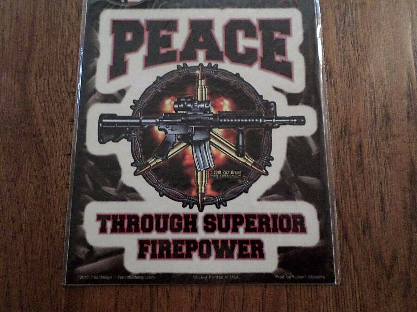 PEACE THROUGH SUPERIOR FIREPOWER WINDOW DECAL STICKER 6" X 8"