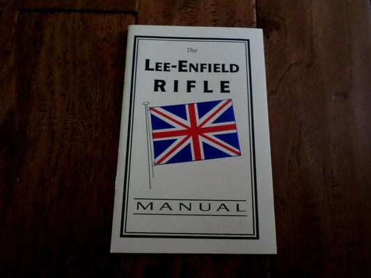 LEE ENFIELD RIFLE MANUAL IDENTIFICATION ASSEMBY CARE CLEANING MAINTENCE