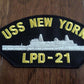 USS NEW YORK LPD-21 U.S NAVY SHIP HAT PATCH U.S.A MADE IN MEMORY OF 9-11