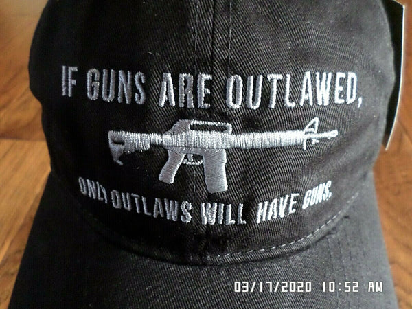 If Guns Are Outlawed Only Outlaws Will Have Guns Hat ball Cap 2nd Amen ...
