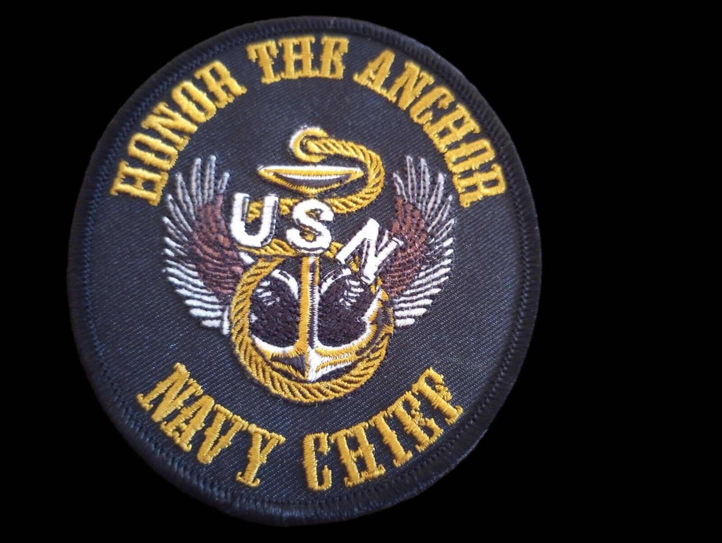 U.S NAVY CHIEF HONOR THE ANCHOR EMBROIDERED PATCH MILITARY NEW 4"