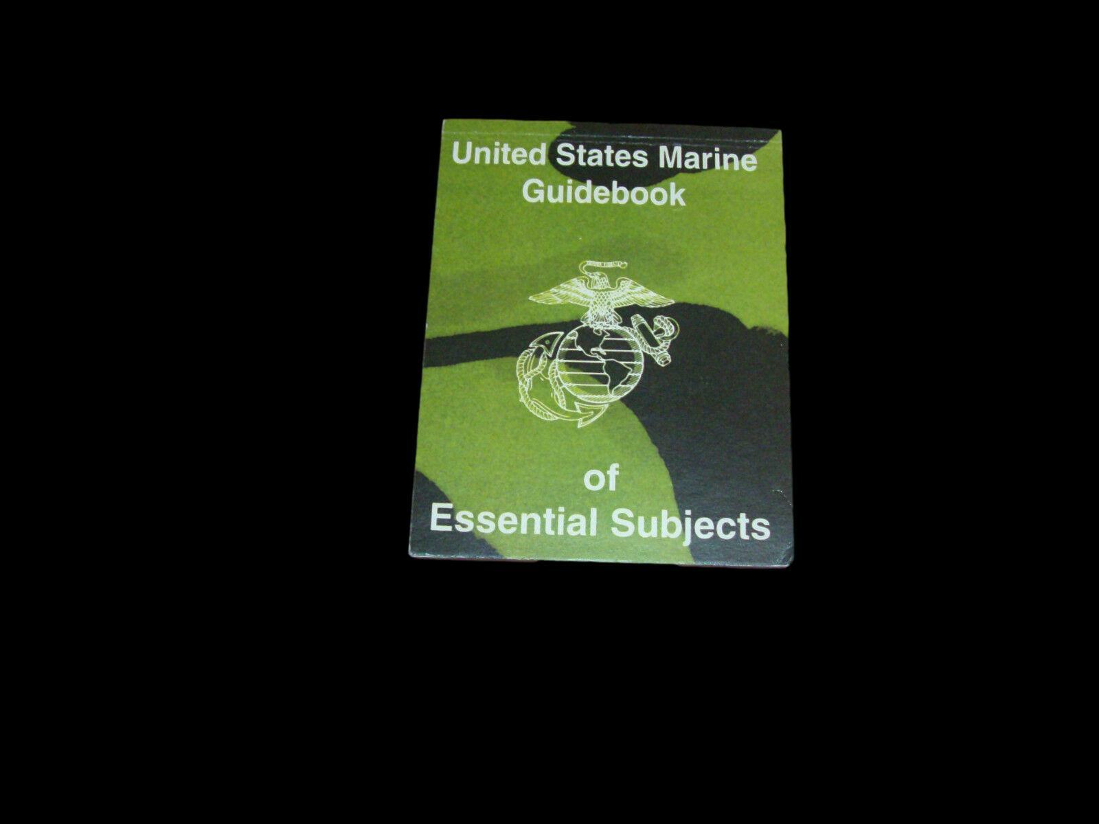 U.S MARINE CORPS GUIDEBOOK HANDBOOK OF ESSENTIAL SUBJECTS TRAINING USM ...